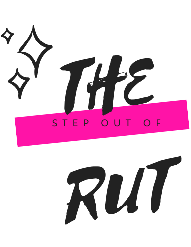 Step Out Of The Rut